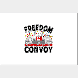 FREEDOM CONVOY 2022 UNTIL WE ARE ALL FREE LETTERS BLACK Posters and Art